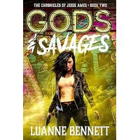 Gods & Savages by Luanne Bennett EPUB & PDF