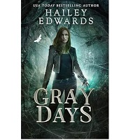 Gray Days by Hailey Edwards EPUB & PDF