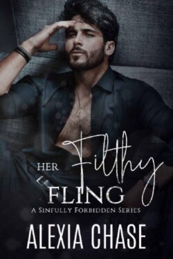 Her Filthy Fling by Alexia Chase EPUB & PDF