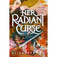 Her Radiant Curse by Elizabeth Lim EPUB & PDF