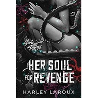 Her Soul for Revenge by Harley LaRoux EPUB & PDF