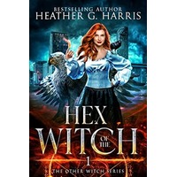 Hex of the Witch by Heather G Harris EPUB & PDF