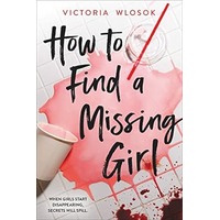 How to Find a Missing Girl by Victoria Wlosok EPUB & PDF