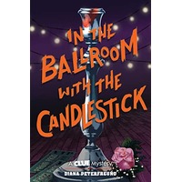 In the Ballroom with the Candlestick by Diana Peterfreund EPUB & PDF