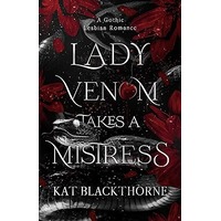 Lady Venom Takes A Mistress by Kat Blackthorne EPUB & PDF