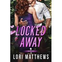 Locked Away by Lori Matthews EPUB & PDF