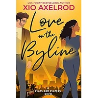 Love on the Byline by Xio Axelrod EPUB & PDF