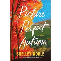 PIcture Perfect Autumn by Shelley Noble EPUB & PDF