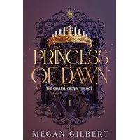 Princess of Dawn by Megan Gilbert EPUB & PDF