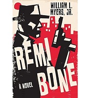 Remi Bone by William L. Myers EPUB & PDF