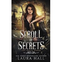 Scroll of Secrets by Laura Hall EPUB & PDF