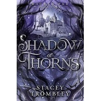 Shadow of Thorns by Stacey Trombley EPUB & PDF