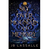 Sky Over Mountain and Memory by JB Lassalle EPUB & PDF