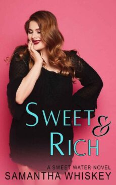 Sweet & Rich by Samantha Whiskey EPUB & PDF