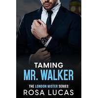 Taming Mr. Walker by Rosa Lucas EPUB & PDF