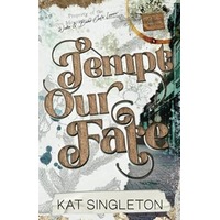 Tempt Our Fate by Kat Singleton EPUB & PDF