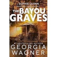 The Bayou Graves by Georgia Wagner EPUB & PDF