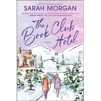 The Book Club Hotel by Sarah Morgan EPUB & PDF
