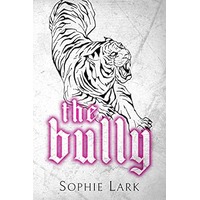 The Bully by Sophie Lark EPUB & PDF