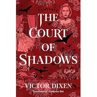 The Court of Shadows by Victor Dixen EPUB & PDF