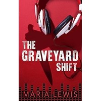 The Graveyard Shift by Maria Lewis PDF EPUB & PDF