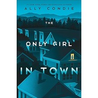 The Only Girl in Town by Ally Condie EPUB & PDF
