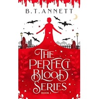 The Perfect Blood Edition by B. T. Annett EPUB & PDF