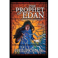 The Prophet of Edan by Philip Chase EPUB & PDF