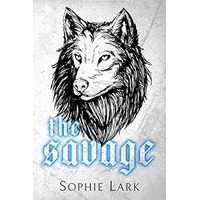 The Savage by Sophie Lark EPUB & PDF