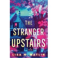 The Stranger Upstairs by Lisa M. Matlin EPUB & PDF