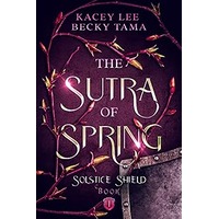 The Sutra of Spring by Kacey Lee EPUB & PDF