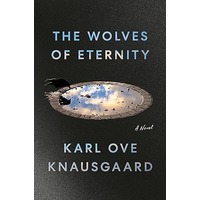 The Wolves of Eternity by Karl Ove Knausgaard EPUB & PDF