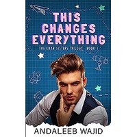 This Changes Everything by Andaleeb Wajid EPUB & PDF