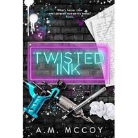 Twisted Ink by A M McCoy EPUB & PDF