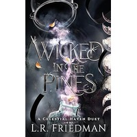 Wicked in the Pines by L.R. Friedman EPUB & PDF