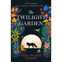 The Twilight Garden by Sara Nisha Adams EPUB & PDF