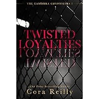 Twisted Loyalties by Cora Reilly EPUB & PDF