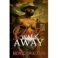 Don’t Walk Away by Monica Walters EPUB & PDF