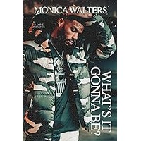 What’s It Gonna Be? by Monica Walters EPUB & PDF