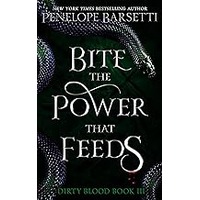 Bite The Power That Feeds by Penelope Barsetti EPUB & PDF