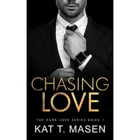 Chasing Love by Kat T.Masen EPUB & PDF
