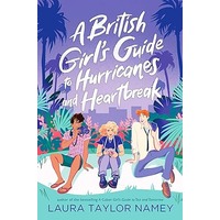 A British Girl’s Guide to Hurricanes and Heartbreak by Laura Taylor Namey EPUB & PDF