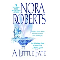 A Little Fate by Nora Roberts EPUB & PDF
