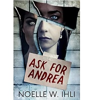 Ask for Andrea by Noelle W. Ihli EPUB & PDF