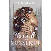 Blood and Moonlight by Erin Beaty EPUB & PDF