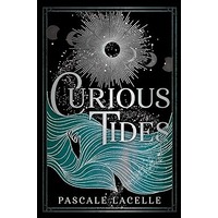 Curious Tides by Pascale Lacelle EPUB & PDF