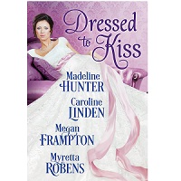 Dressed to Kiss by Madeline Hunter EPUB & PDF