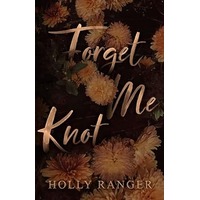 Forget Me Knot by Holly Ranger EPUB & PDF