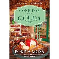Gone for Gouda by Korina Moss EPUB & PDF