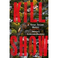 Kill Show by Daniel Sweren-Becker EPUB & PDF